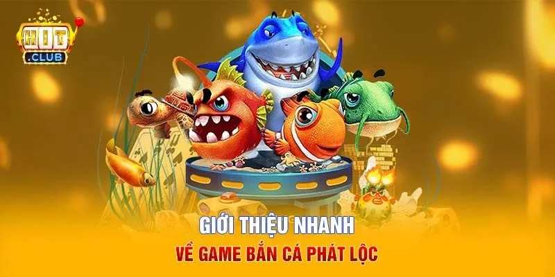 Bắn Cá HitClub - Thỏa Sức Săn Thưởng Khám Phá Đại Dương Kỳ Diệu