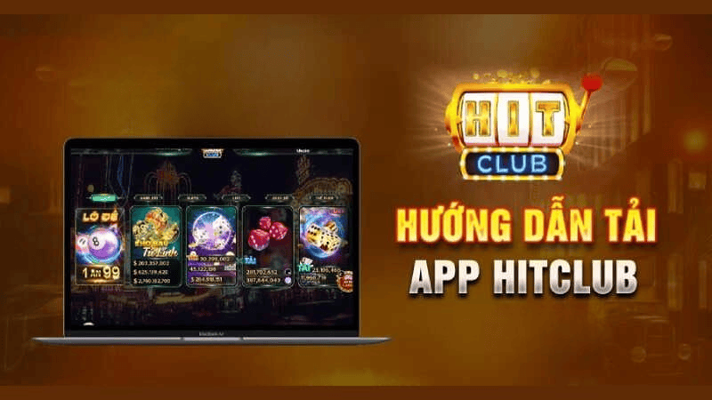 Tải app HitClub - Khám Phá Thế Giới Game Đổi Thưởng Đỉnh Cao