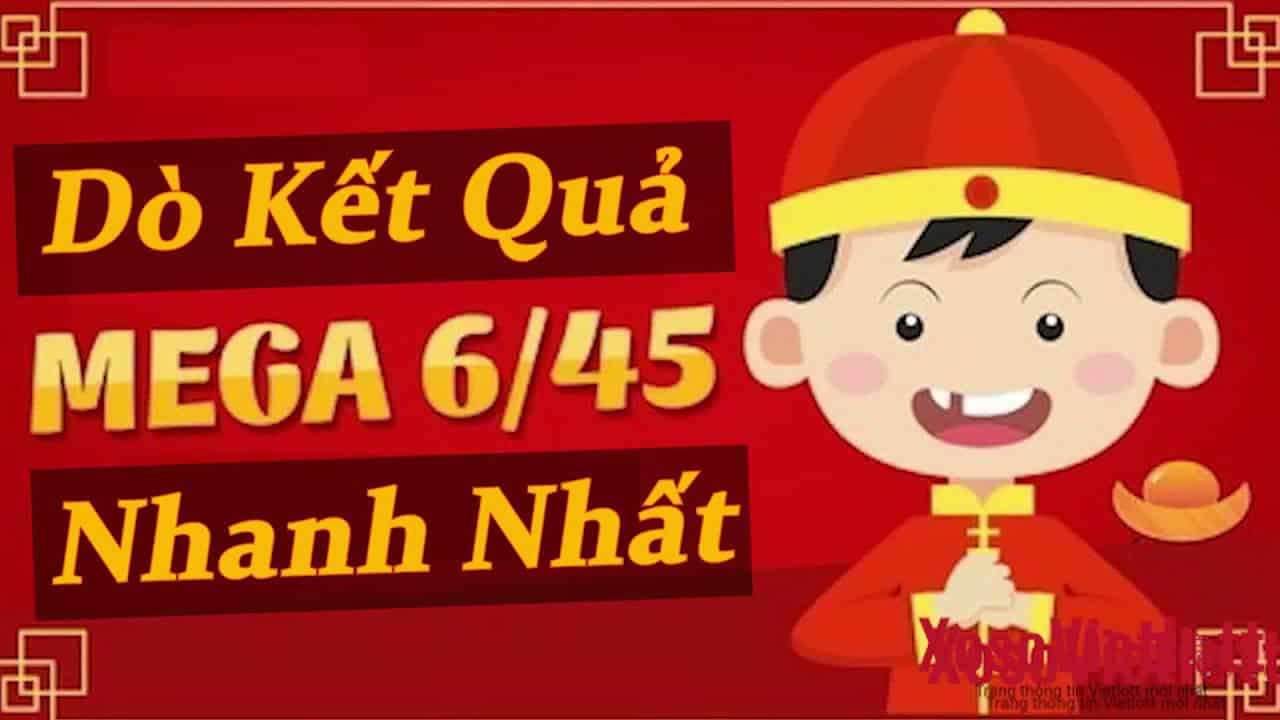 Xổ Số Mega 6/45 - Cơ Hội Trúng Thưởng Khổng Lồ Cho Mọi Người